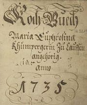 Titelblatt der Kochbuchhandschrift von Maria Euphrosina Khumperger aus dem Jahr 1735